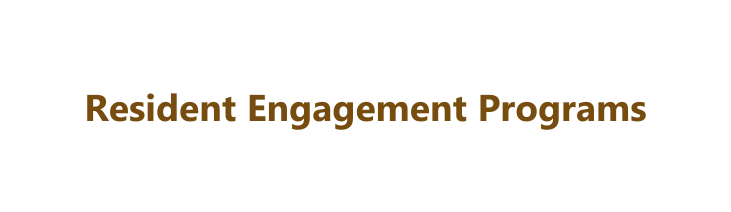 Resident Engagement Programs